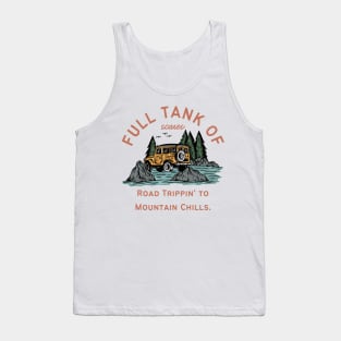 Full Tank of Scares: Road Trippin' to Mountain Chills. Halloweem, outdoors, camping, adventures Tank Top